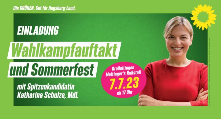 Wahlkampfauftakt und Sommerfest mit Spitzenkandidatin Katharina Schulze, MdL in Großaitingen